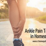 Ankle Pain Remedy in Homeopathy